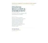 Financial Regulation & Enforcement: Governance, Supervision, Regulatory Risk and Institutional Accountability