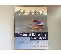Financial Reporting & Analysis: Using Financial Accounting Information