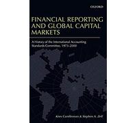 Kees Camfferman Stephen A. Z Financial Reporting and Global Capital Mark (Relié)