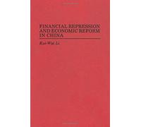 Financial Repression And Economic Reform In China
