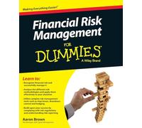 Financial Risk Management For Dummies