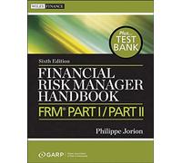 Manuel Financial Risk Manager + banque de tests – FRM Part I / Part II – Wiley-VCH