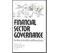 Financial Sector Governance: The Roles Of The Public And Private Sectors