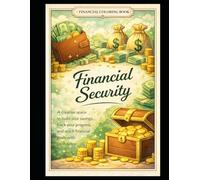 Financial Security - Savings Coloring Book: A mindful and creative way to build saving habits, reduce stress, and grow financial confidence