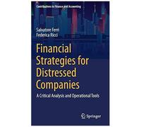 Financial Strategies For Distressed Companies : A Critical Analysis And Operational Tools