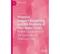 Financial Support-Bargaining And The Anatomy Of Four Major Crises