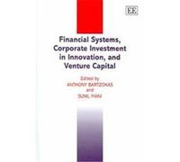 Financial Systems, Corporate Investment in Innovation, and Venture Capital Bartzokas (Auteur)