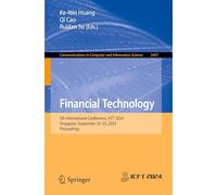Financial Technology: 5th International Conference, ICFT 2024, Singapore, September 23-25, 2024, Proceedings
