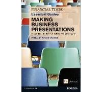 Financial Times Essential Guide To Making Business Presentations, The