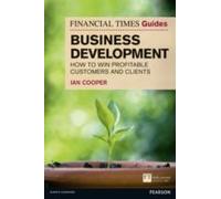 Financial Times Guide To Business Development, The
