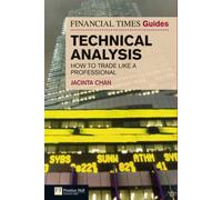 Financial Times Guide To Technical Analysis, The