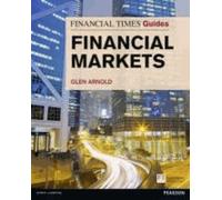 Financial Times Guide To The Financial Markets