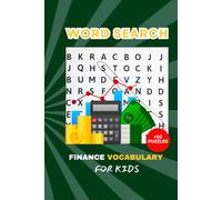 Financial Wise Kids:: Word Search Puzzles For Children - Cultivate your kid about Finance, Money, business, Taxes ... (Fun Learning Activities for Future Millionaires)