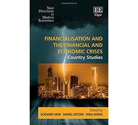 Financialisation And The Financial And Economic Crises