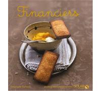 Financiers - Nouvelles variations gourmandes