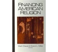 Financing American Religion Mark Chaves, Sharon L. Miller (Auteur)
