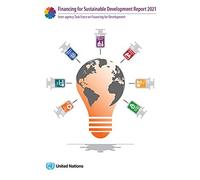 Financing For Sustainable Development Report 2021