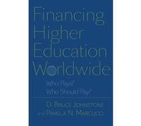 Financing Higher Education Worldwide D. Bruce Johnstone, Pamela N. Marcucci (Auteur)