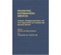 Financing Information Services, NEW DIRECTIONS IN INFORMATION MANAGEMENT Peter Spyers-Duran (Auteur)