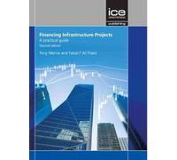 Financing Infrastructure Projects: A Practical Guide