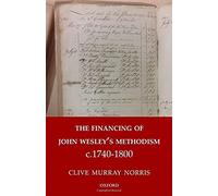Financing Of John Wesley's Methodism C.1740-1800