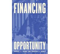 Financing Opportunity: How Financial Markets Have Fueled American Prosperity for More than Two Centuries