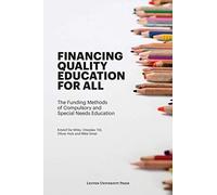Financing Quality Education For All: The Funding Methods Of Compulsory And Special Needs Education