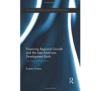 Financing Regional Growth And The Inter-American Development Bank