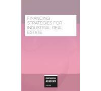 Financing Strategies for Industrial Real Estate