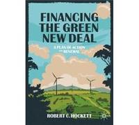 Financing the Green New Deal by Robert C. Hockett Robert C. Hockett (Auteur)