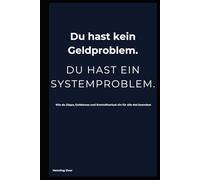 Finanz-Freiheit statt Dispo-Panik.: Wie du Dispo, Geldstress und Kontrollverlust ein für alle Mal beendest.