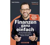 Finanzen ganz einfach: Mit dem Finanztip-Prinzip richtig sparen, klug investieren, gelassen vorsorgen | Das Finanztip Buch zu Altersvorsorge, Aktien, ETFs & Co
