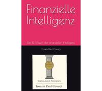 Finanzielle Intelligenz: Die 12 Säulen der finanziellen Intelligenz