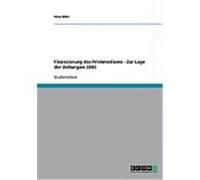 Finanzierung des Printmediums - Zur Lage der Zeitungen 2003 R”hr, Nina (Auteur)