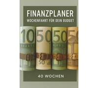 Finanzplaner Wochenfahrt für dein Budget: Styl ,Humor und volle Kontrolle über dein Geld
