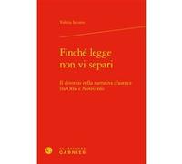 Finché legge non vi separi Valeria Iaconis (Auteur), Helena Sanson (Collection dirigée par)