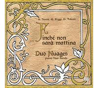 Duo Nuages - Finche' Non Sara' Mattina