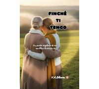 Finché ti Tengo: La parte migliore di me, me l’hai lasciata Tu