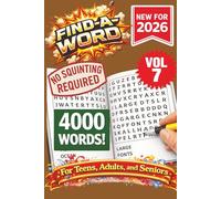 FIND-A-WORD Search Puzzle Book- New for 2026! 4000 Words-NO SQUINTING REQUIRED! VOL 7: Puzzles to keep you entertained for hours. Great for vacation, holidays at home, or other free time! 6x9 Format