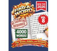 FIND-A-WORD Search Puzzle Book- New for 2026! 4000 Words-NO SQUINTING REQUIRED! VOL 8: FIND-A-WORD Search Puzzle book for all ages. Puzzles to keep ... at home, or other free time! 8.5x11 Format.