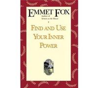 Find and Use Your Inner Power by Emmet Fox Paperback Book Emmet Fox (Auteur)