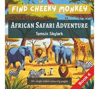 FIND CHEEKY MONKEY Book 6: African Safari Adventure