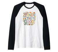 Find Good Uplifting Happy Floral Design Find Your Good Manche Raglan