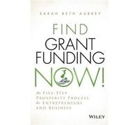 Find Grant Funding Now by Sarah Beth Aubrey Sarah Beth Aubrey (Auteur)