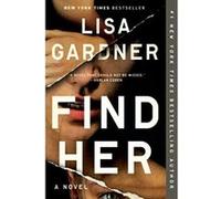 Find Her (Detective D. D. Warren) - [Version Originale] Lisa Gardner (Auteur)