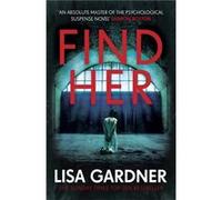 Find Her Lisa Gardner, (Auteur)
