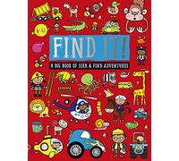 Find It!: A Big Book of Seek and Find Adventures
