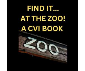 Find It...At The Zoo!: A CVI Book of Animals