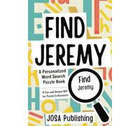Find Jeremy: A Personalized Word Search Puzzle Book: The Perfect Gift for a Unique and Memorable Challenge