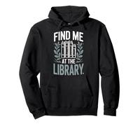 Find Me at The Library Bibliothécaire Rat De Bibliothèque Sweat à Capuche